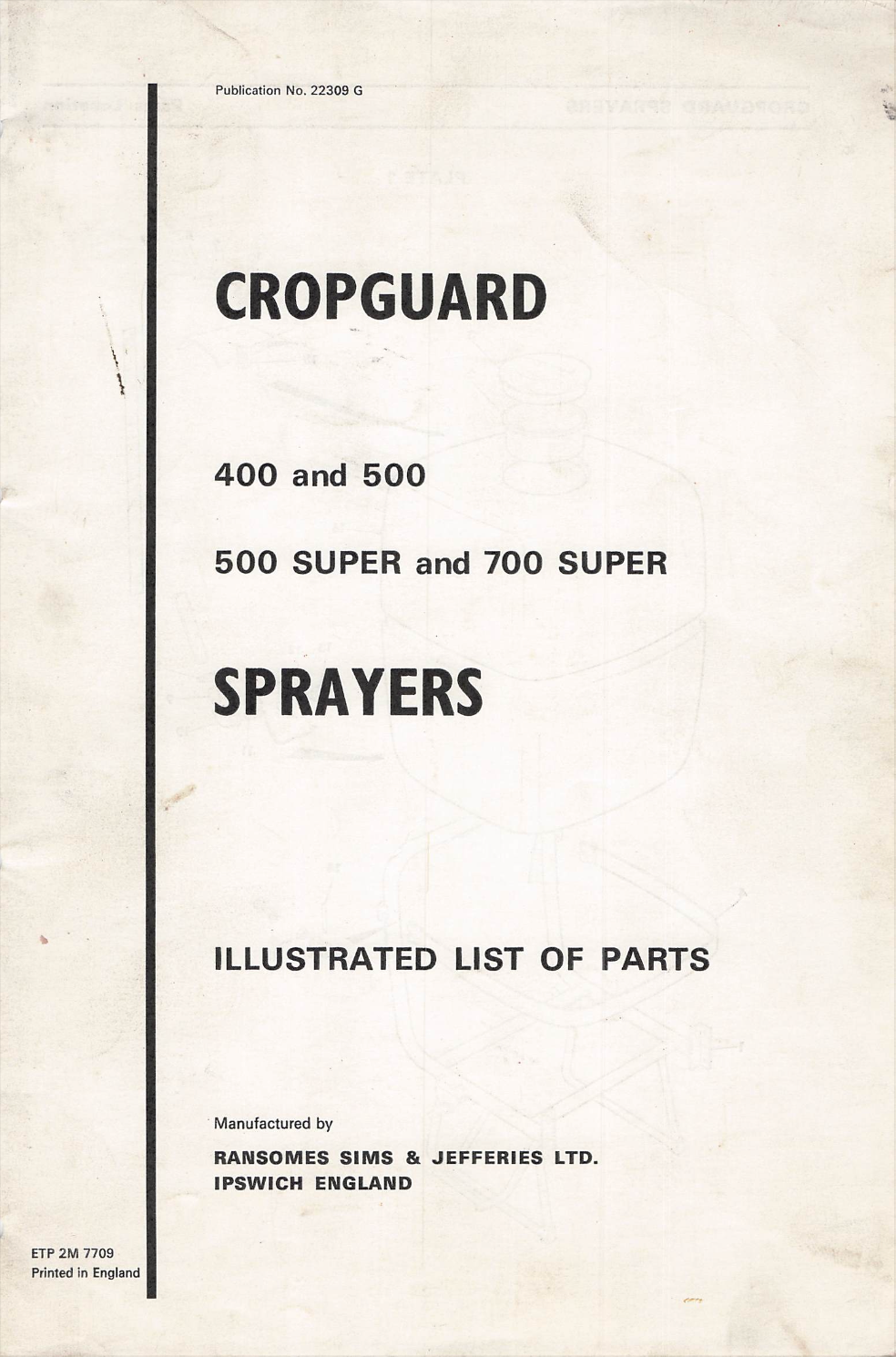 Ransomes Cropguard Sprayers 400, 500, 500 Super & 700 Super Illustrated Parts List and Operator’s Manual (PDF)