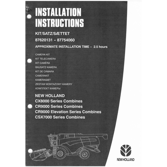 New Holland CX8000 CR9000 CR9000 Elevation CSX7000 Combine Camera Kit Installation Manual