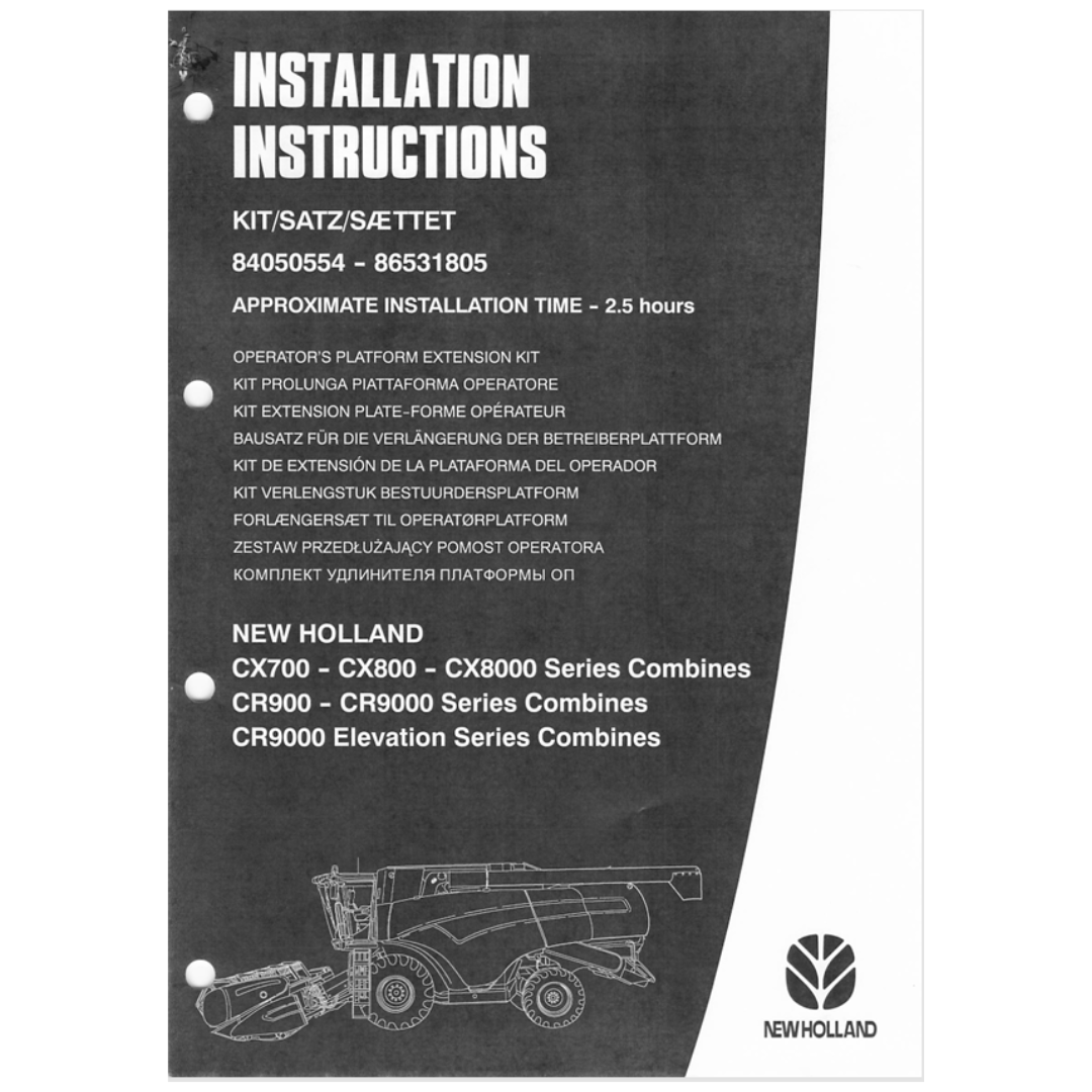 New Holland CX700 CX800 CX8000 CR9000 Combine Operator's Platform Extension Kit Installation Instructions
