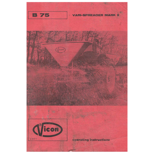 Vicon B75 Vari-Spreader Mark II Fertiliser Spreader Operating Instructions