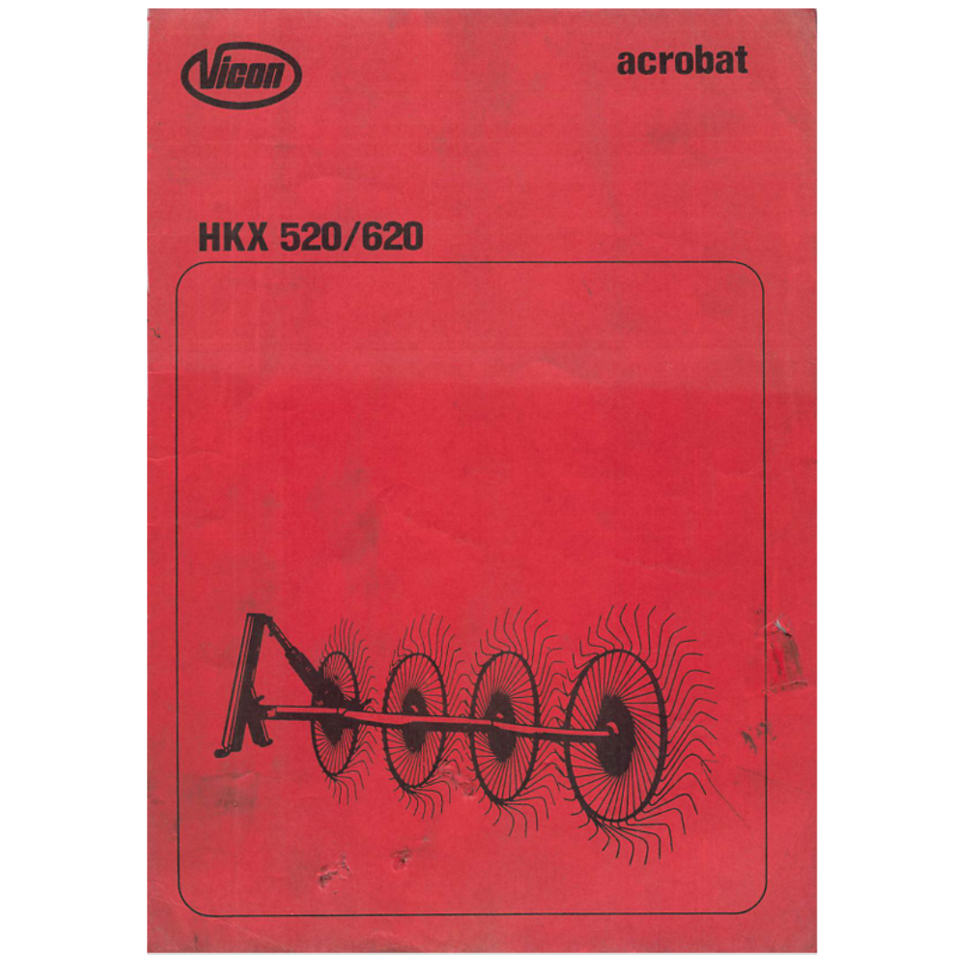 Vicon HKX 520 & HKX 620 Acrobat Hay Rake Operator's Manual