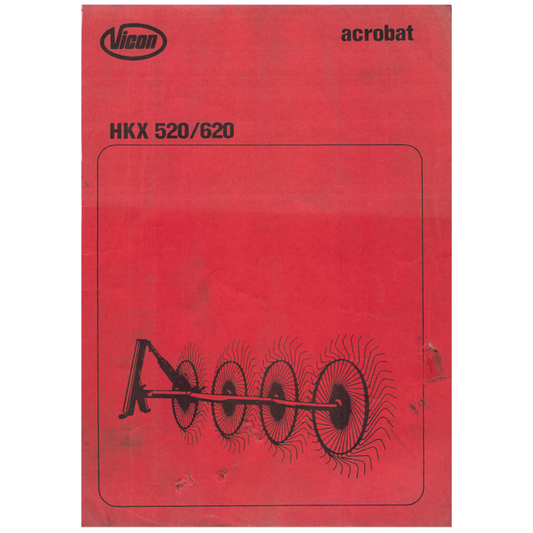 Vicon HKX 520 & HKX 620 Acrobat Hay Rake Operator's Manual