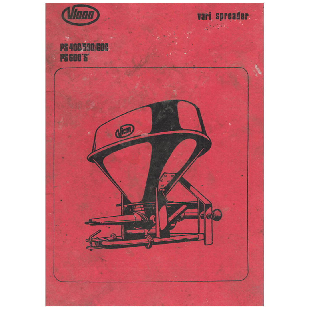 Vicon PS 400, PS 500, PS 600 & PS 600 S Vari-Spreader Fertiliser Spreader Operator's Manual